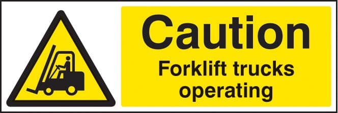 14215M Caution forklift trucks operating Rigid Plastic (600x200mm) Safety Sign