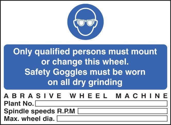 15009E Abrasive wheel machine goggles must be worn Rigid Plastic (200x150mm) Safety Sign