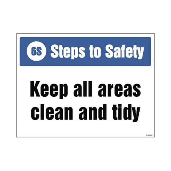 15945K 6S Steps to Safety, Keep all areas clean and tidy sign - Rigid Plastic (400x300mm)