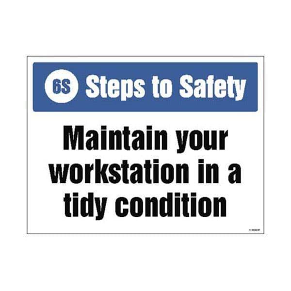 15947K 6S Steps to Safety, Maintain your workstation in a tidy condition sign - Rigid (400x300mm)