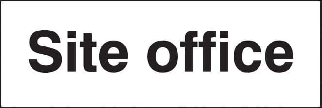 16408M Site office Rigid Plastic (600x200mm) Safety Sign