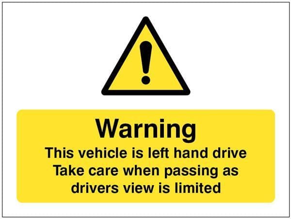 21811E This vehicle is left-hand drive, take care when passing as drivers view is limited