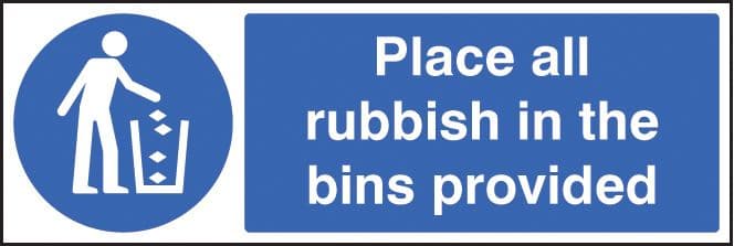 25402M Place all rubbish in bins provided Self Adhesive Vinyl (600x200mm) Safety Sign