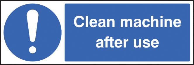 25447G Clean machine after use Self Adhesive Vinyl (300x100mm) Safety Sign