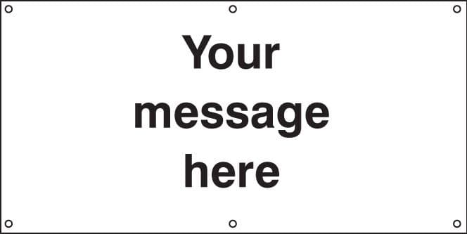 55096 Design Your Own Banner c/w eyelets 1270x610mm (1270x610mm) Safety Sign