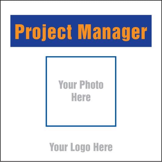 55703 Project manager, your photo here site saver sign 400x400mm (400x400mm) Safety Sign