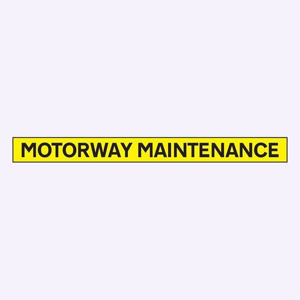 56519 Motorway maintenance - 1300x100mm reflective SAV (1300x100mm) Safety Sign