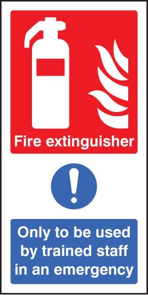 11055V Fire extinguisher only to be used by trained staff in emergency Rigid Plastic (300x150mm)