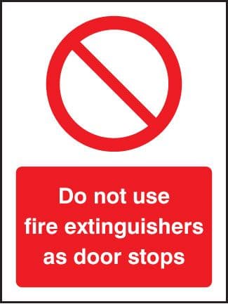 11222E Do not use fire extinguishers as door stops Rigid Plastic (200x150mm) Safety Sign