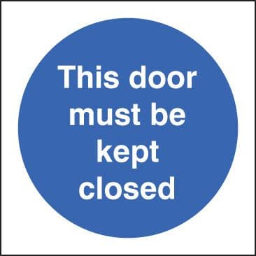11608B This door must be kept closed Rigid Plastic (80x80mm) Safety Sign