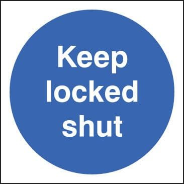11609B Keep locked shut Rigid Plastic (80x80mm) Safety Sign