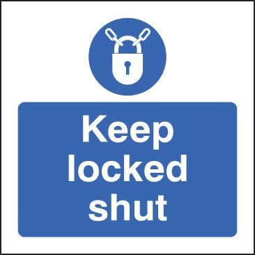 11625B Keep locked shut Rigid Plastic (80x80mm) Safety Sign