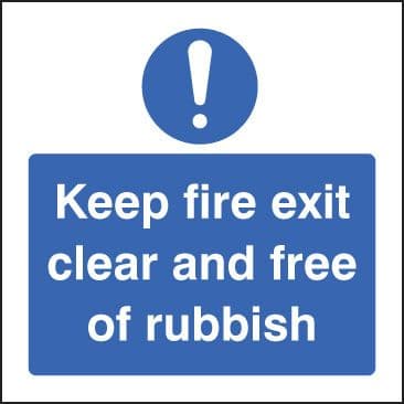 11634F Keep fire exit clear and free of rubbish Rigid Plastic (200x200mm) Safety Sign