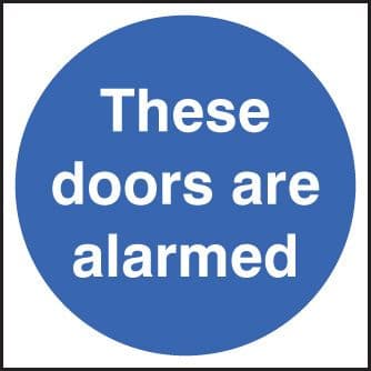11707U These doors are alarmed Rigid Plastic (100x100mm) Safety Sign