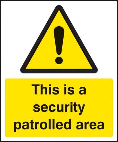 11727H This is a security patrolled area Rigid Plastic (300x250mm) Safety Sign