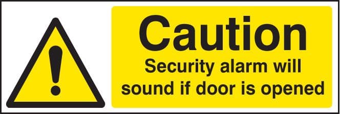 11738G Caution security alarm will sound if door is opened Rigid Plastic (300x100mm) Safety Sign