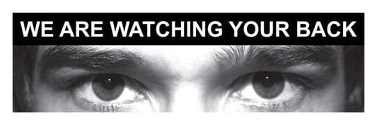 11751G Eye photo sign We are watching your back *For use with G,K,V sizes* Rigid PVC (300x100mm)