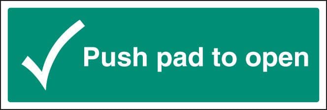 12049L Push pad to open Rigid Plastic (450x150mm) Safety Sign