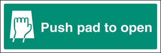 12051L Push pad to open Rigid Plastic (450x150mm) Safety Sign