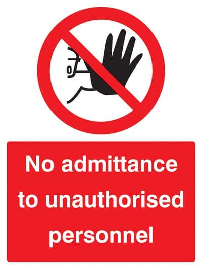 13201P No admittance to unauthorised personnel Rigid Plastic (600x400mm) Safety Sign