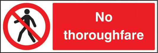13206G No thoroughfare Rigid Plastic (300x100mm) Safety Sign