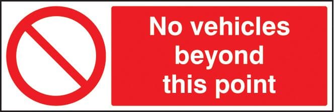13217M No vehicles beyond this point Rigid Plastic (600x200mm) Safety Sign