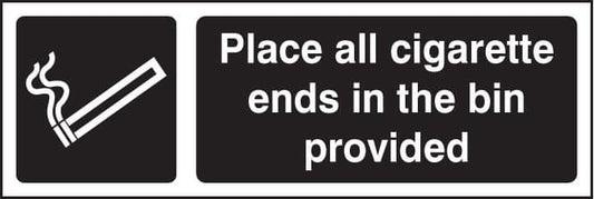 13251G Place all cigarette ends in bins provided (white/black) Rigid Plastic (300x100mm)Safety Sign