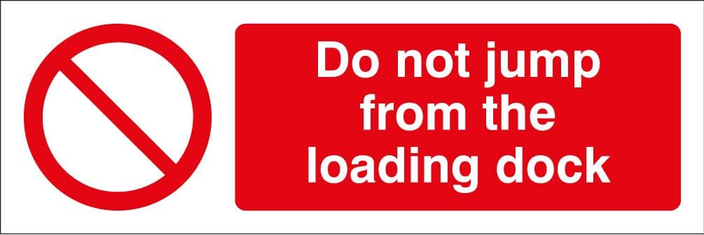 13646G Do not jump from loading dock Rigid Plastic (300x100mm) Safety Sign