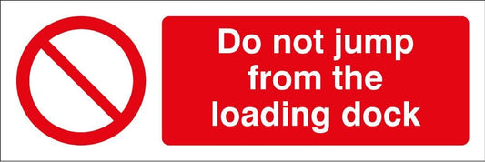 13646G Do not jump from loading dock Rigid Plastic (300x100mm) Safety Sign