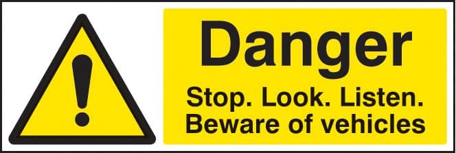 14206G Danger stop/look/listen beware of vehicles Rigid Plastic (300x100mm) Safety Sign