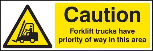 14243G Caution forklift trucks have priority of way in this area Rigid Plastic (300x100mm)