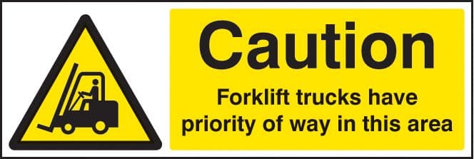 14243M Caution forklift trucks have priority of way in this area Rigid Plastic (600x200mm)