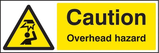 14246G Caution overhead hazard Rigid Plastic (300x100mm) Safety Sign