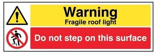 14299M Danger Fragile roof light Do not step on this surface Safety Sign