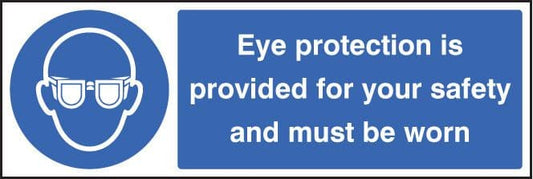 15002M Eye protection provided for your safety and must be worn Rigid Plastic (600x200mm)