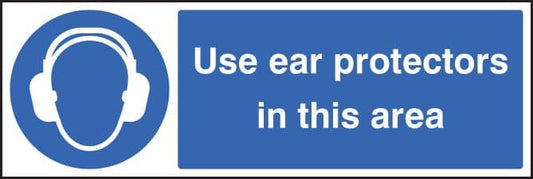 15010G Use ear protectors in this area Rigid Plastic (300x100mm) Safety Sign