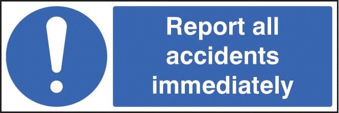15214M Report all accidents immediately Rigid Plastic (600x200mm) Safety Sign