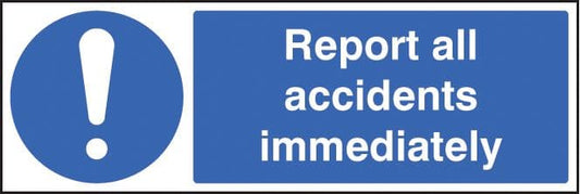 15214M Report all accidents immediately Rigid Plastic (600x200mm) Safety Sign