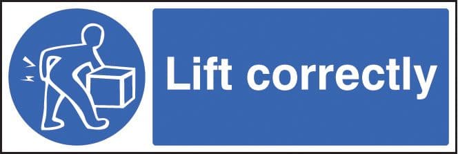 15420M Lift correctly Rigid Plastic (600x200mm) Safety Sign
