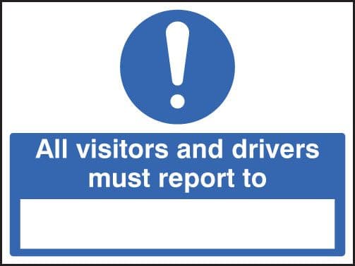 15432Q All drivers & visitors must report to (space to insert text) Rigid Plastic (600x450mm)
