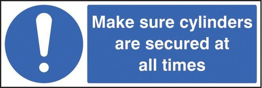 15446G Make sure cylinders are secure at all times Rigid Plastic (300x100mm) Safety Sign
