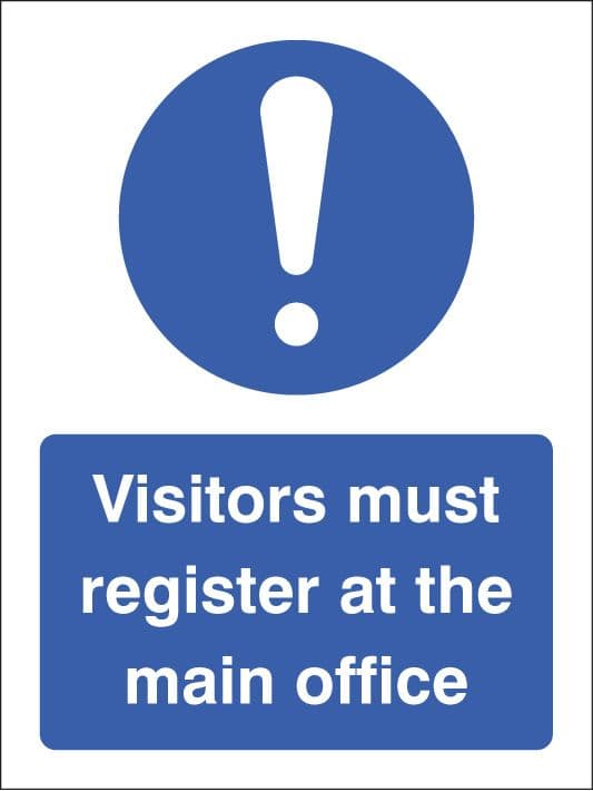 15461K Visitors must register at the main office Rigid Plastic (400x300mm) Safety Sign