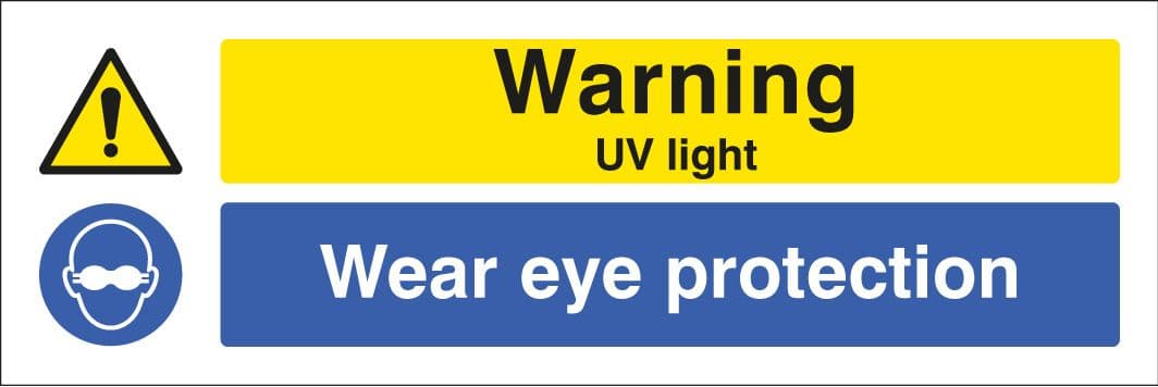 15463G Warning UV light Wear eye protection Rigid Plastic (300x100mm) Safety Sign