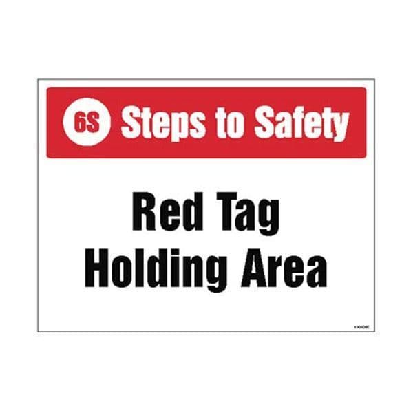 15948K 6S Steps to Safety, Red tag holding area sign - Rigid Plastic (400x300mm)