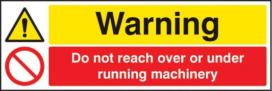 16231G Warning do not reach over or under running machinery Rigid Plastic (300x100mm) Safety Sign