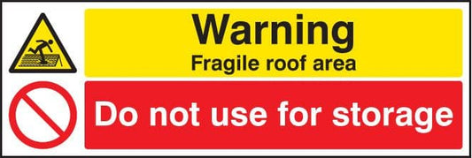 16232P Warning fragile roof area do not use for storage Rigid Plastic (600x400mm) Safety Sign