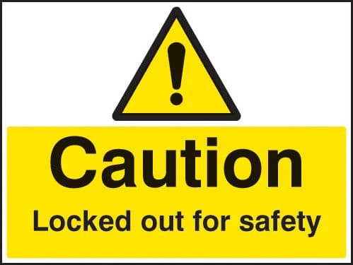 16241Q Caution Locked out for safety Rigid Plastic (600x450mm) Safety Sign