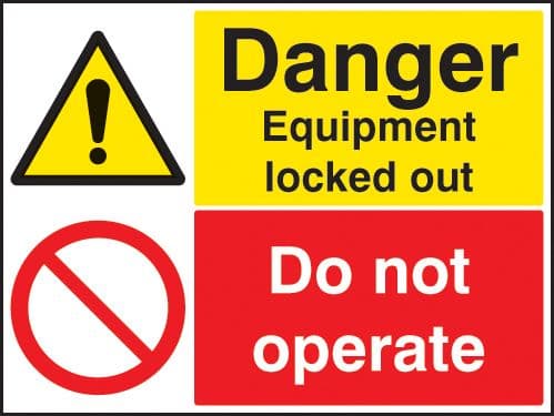 16242Q Danger Equipment locked out Do not operate Rigid Plastic (600x450mm) Safety Sign