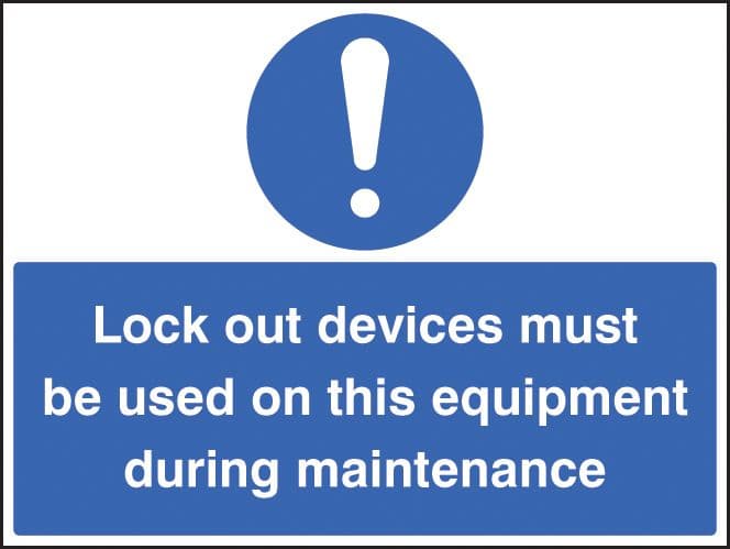 16246Q Lockout devices must be used on this equipment during maintenance Rigid Plastic (600x450mm)