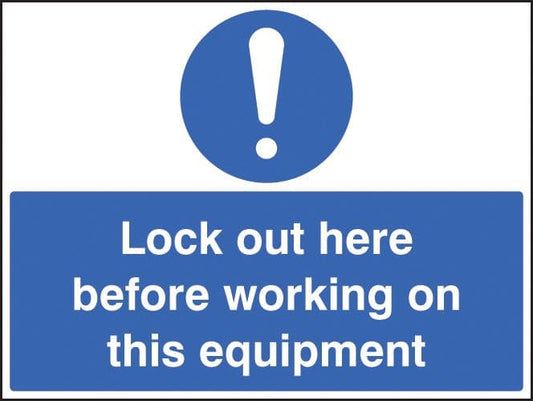 16247Q Lockout here before working on this equipment Rigid Plastic (600x450mm) Safety Sign